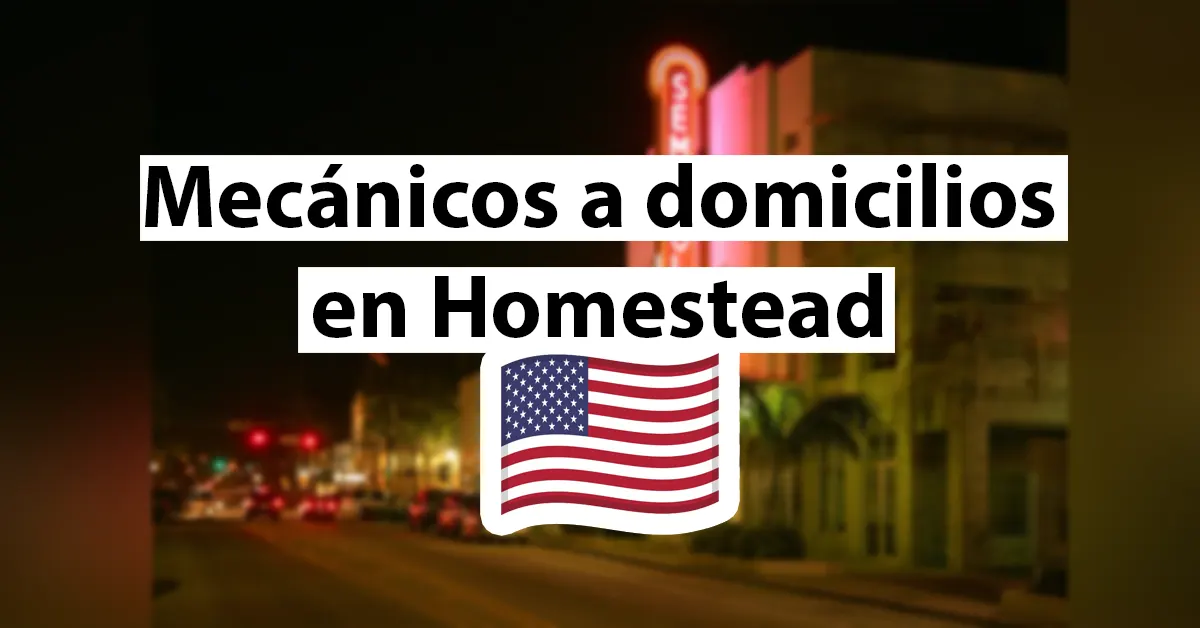 Mecánico a domicilio Homestead