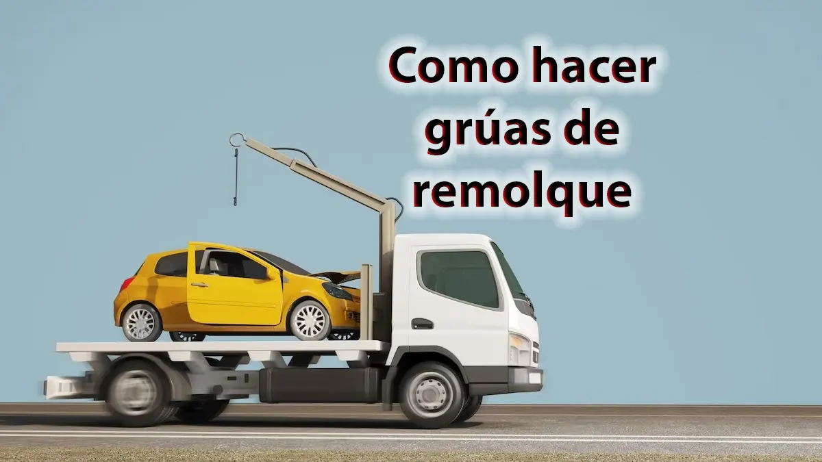 Como hacer grúas de remolque