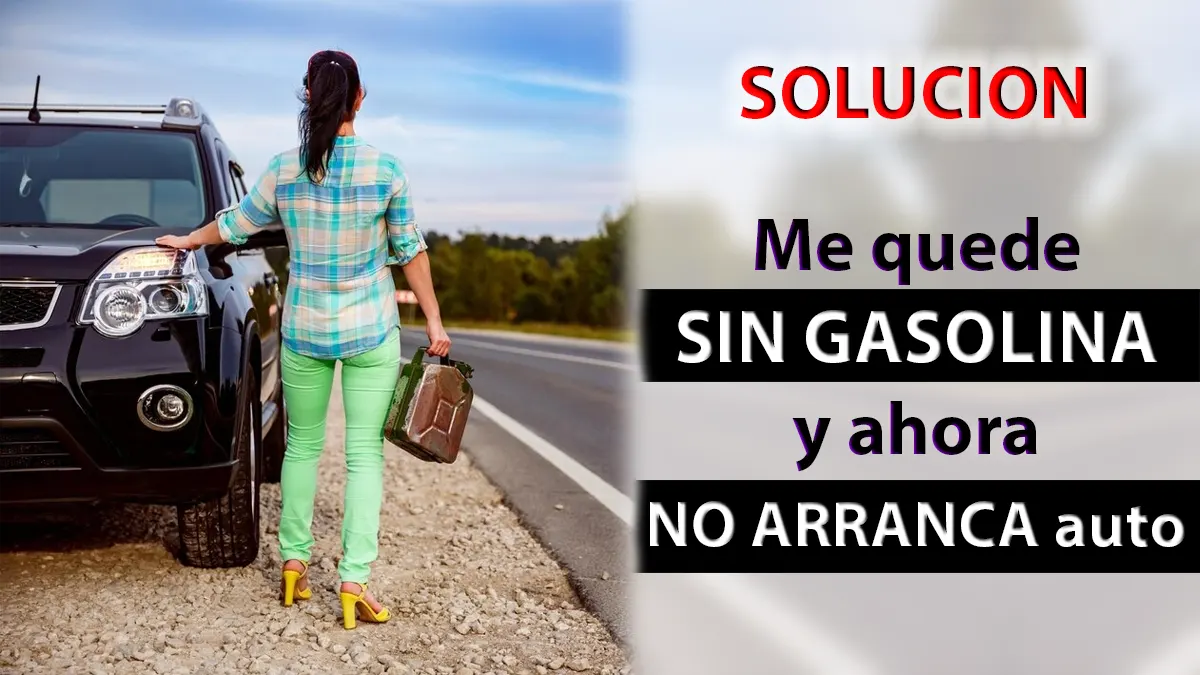 Me quede sin gasolina y ahora no arranca auto