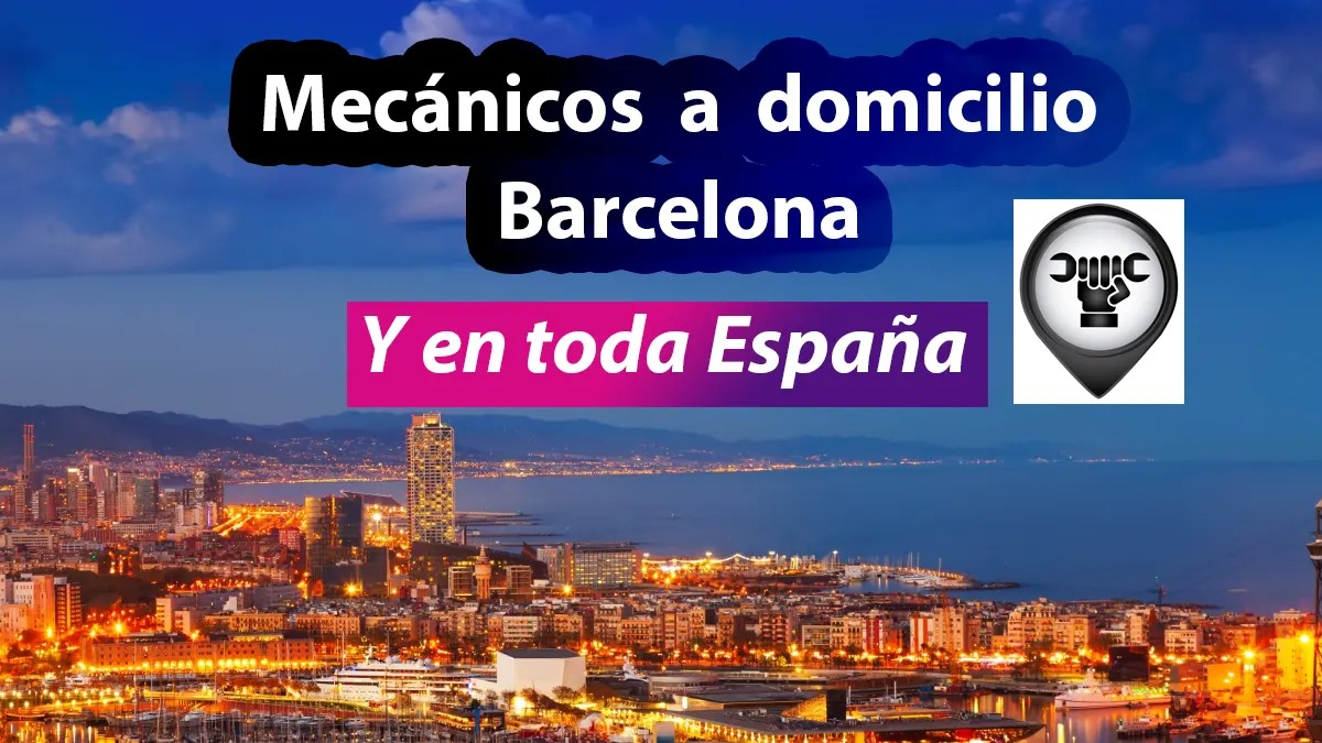 Mecánicos a domicilio Barcelona